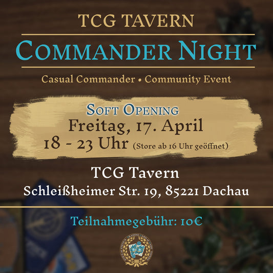 TCG Tavern Local Store Eröffnung und Commander Night 17.07.2026